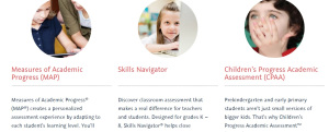 Creators of not only, MAP, but Skills Navigator and CPAA (Children's Progress Academic Assessment)